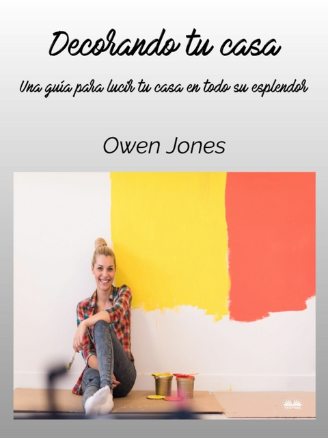 Decorando Tu Casa -  Owen Jones