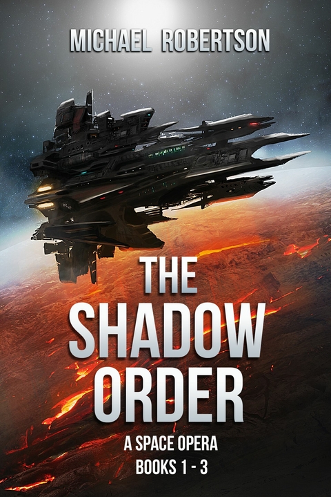 The Shadow Order - Books 1 - 3 Box Set -  Michael Robertson