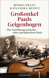 Gro&szlig;onkel Pauls Geigenbogen - Alexandra Senfft, Romeo Franz