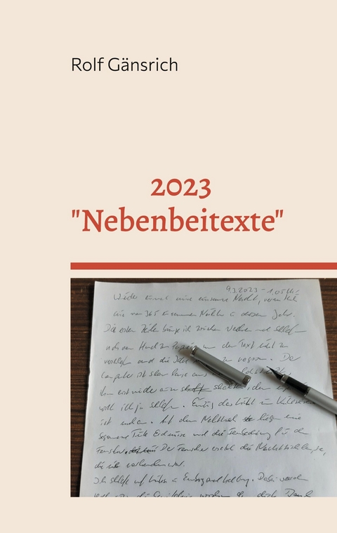 2023 - "Nebenbeitexte" - Rolf G&auml;nsrich