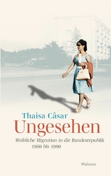 Ungesehen -  Thaisa C&auml;sar