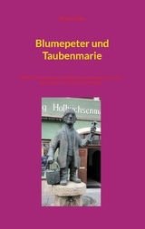 Blumepeter und Taubenmarie - Richard Deiss