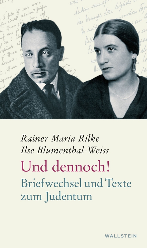 Und dennoch! -  Ilse Blumenthal-Weiss,  Rainer Maria Rilke