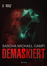 Demaskiert - Sascha Michael Campi