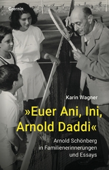 &raquo;Euer Ani, Ini, Arnold Daddi&laquo; - Karin Wagner