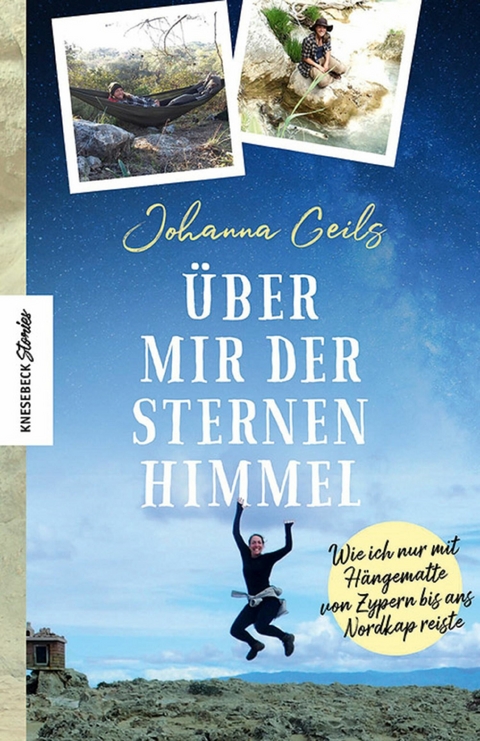 &Uuml;ber mir der Sternenhimmel - Johanna Geils