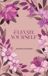 Elevate Yourself - Anastasia Rachman