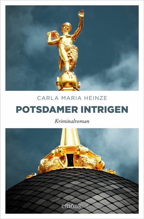 Potsdamer Intrigen -  Carla Maria Heinze