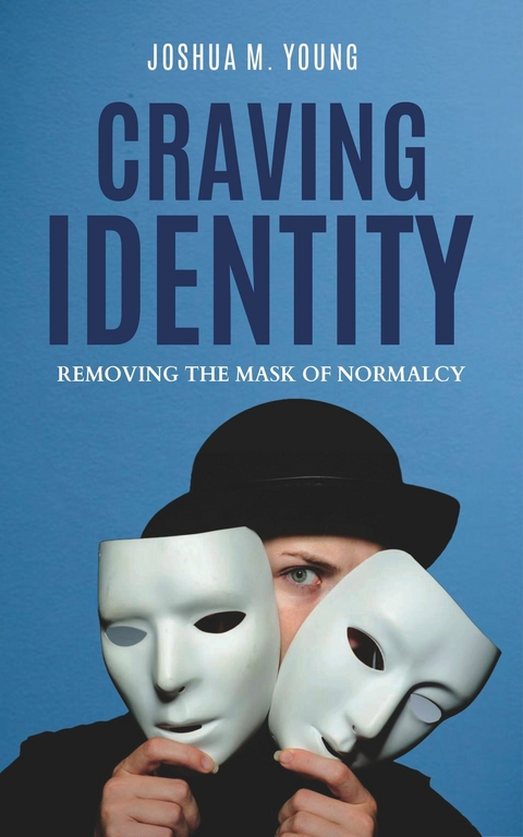 Craving Identity -  Joshua M. Young
