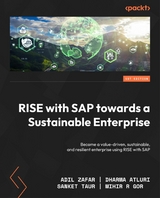RISE with SAP towards a Sustainable Enterprise -  Zafar Adil Zafar,  Alturi Dharma Alturi,  Gor Mihir R. Gor,  Taur Sanket Taur