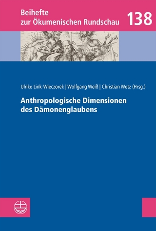 Anthropologische Dimensionen des Dämonenglaubens