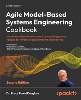 Agile Model-Based Systems Engineering Cookbook -  Douglass Dr. Bruce Powel Douglass,  Holst Dr. Christian von Holst