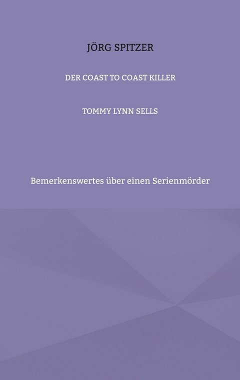 Der Coast To Coast Killer - J&ouml;rg Spitzer