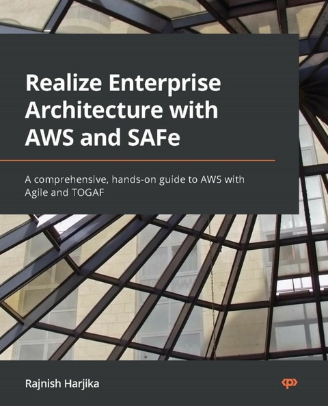 Realize Enterprise Architecture with AWS and SAFe -  Harjika Rajnish Harjika