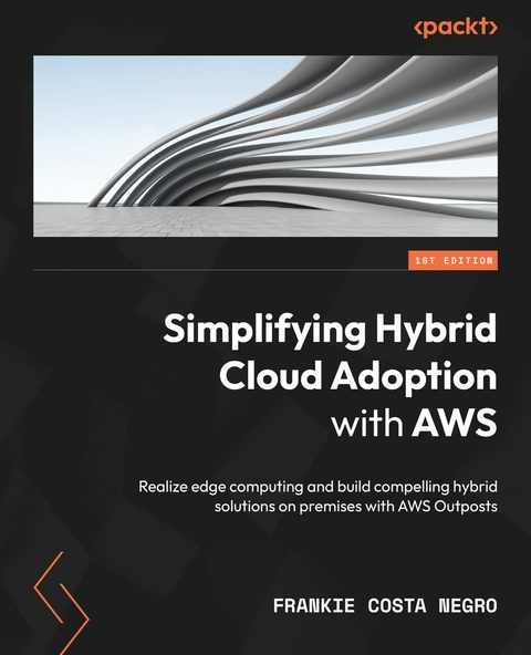 Simplifying Hybrid Cloud Adoption with AWS -  Negro Frankie Costa Negro