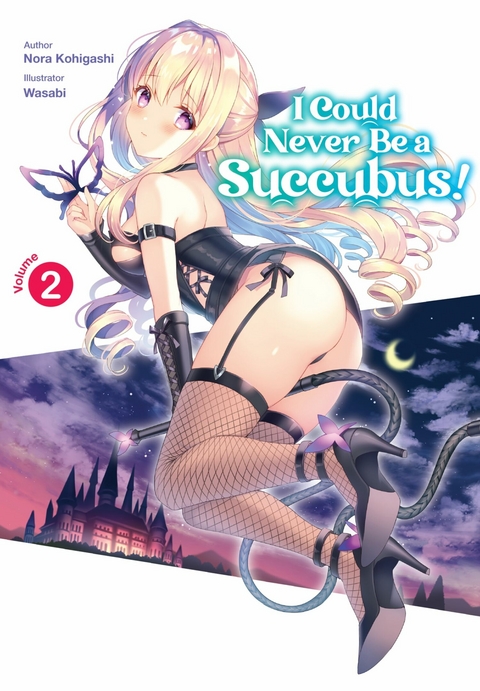 I Could Never Be a Succubus! Volume 2 -  Nora Kohigashi