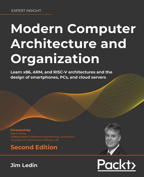 Modern Computer Architecture and Organization -  Farley Dave Farley,  Ledin Jim Ledin