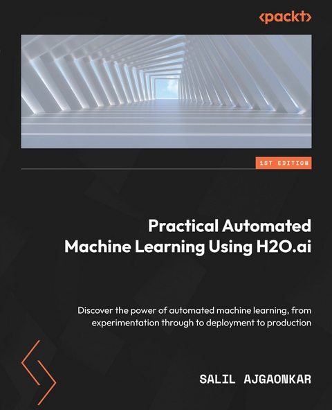 Practical Automated Machine Learning Using H2O.ai -  Ajgaonkar Salil Ajgaonkar