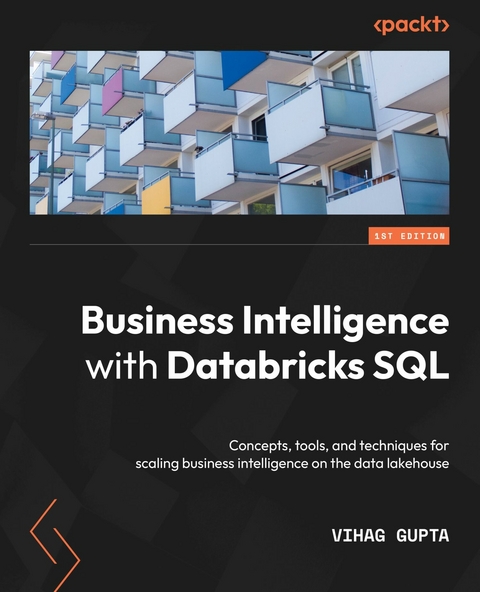 Business Intelligence with Databricks SQL -  Gupta Vihag Gupta