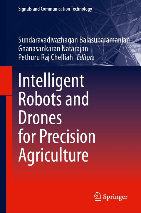 Intelligent Robots and Drones for Precision Agriculture - 
