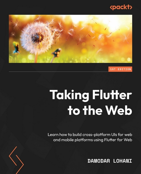 Taking Flutter to the Web -  Lohani Damodar Lohani