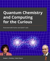 Quantum Chemistry and Computing for the Curious -  Chance Alain Chance,  Khan Alex Khan,  Sharkey Keeper L. Sharkey