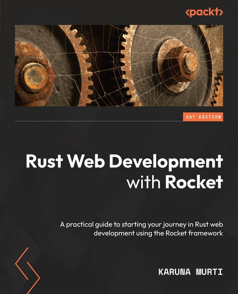 Rust Web Development with Rocket -  Murti Karuna Murti