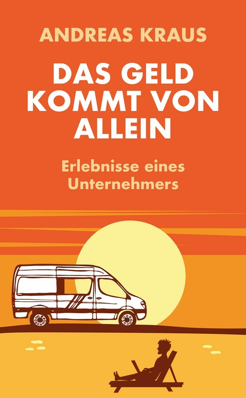 Das Geld kommt von allein - Andreas Kraus