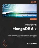 Mastering MongoDB 6.x -  Giamas Alex Giamas