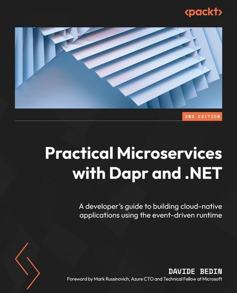 Practical Microservices with Dapr and .NET -  Bedin Davide Bedin,  Russinovich Mark Russinovich