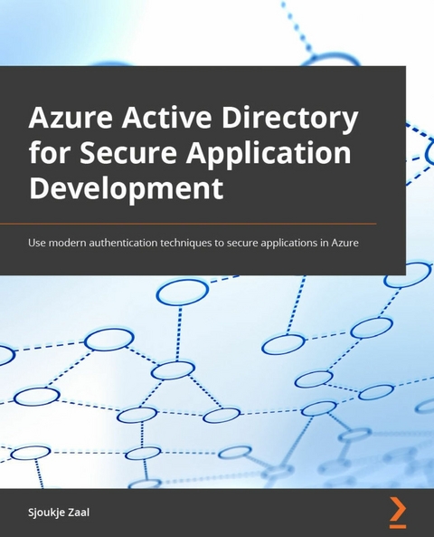 Azure Active Directory for Secure Application Development -  Zaal Sjoukje Zaal
