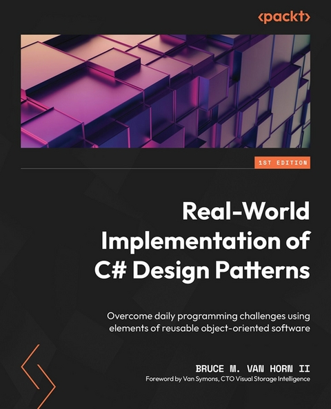 Real-World Implementation of C# Design Patterns -  Van Horn II Bruce M. Van Horn II,  Symons Van Symons