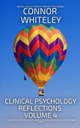 Clinical Psychology Reflections Volume 4