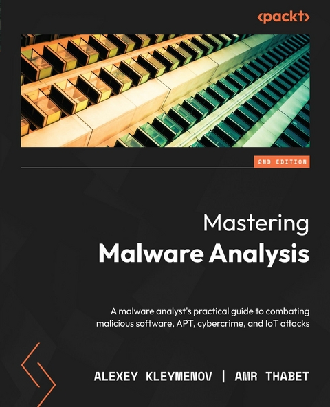 Mastering Malware Analysis -  Kleymenov Alexey Kleymenov,  Thabet Amr Thabet