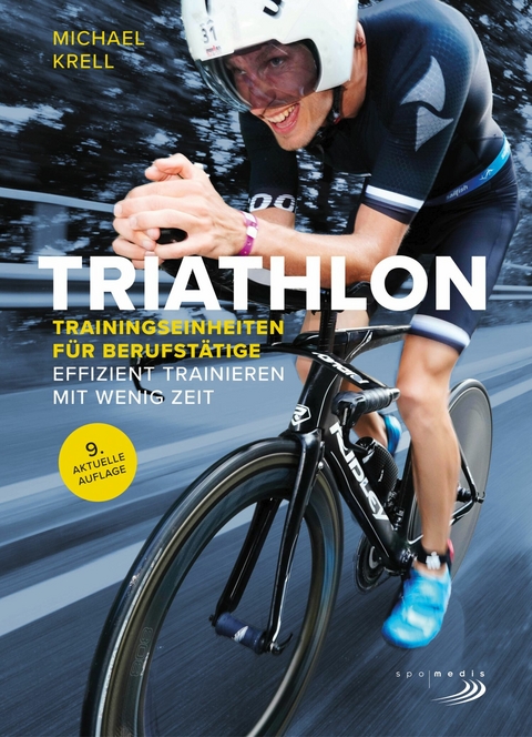 Triathlon-Trainingseinheiten f&uuml;r Berufst&auml;tige - Michael Krell