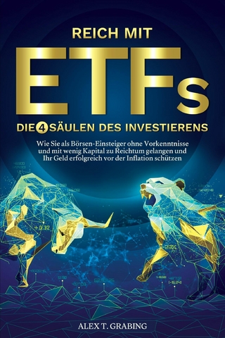 Reich mit ETFs – Die 4 Säulen des Investierens