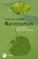 Narzissmus - Heinz-Peter R&ouml;hr