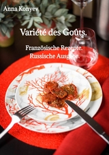 Vari&eacute;t&eacute; des Go&ucirc;ts. -  Anna Konyev