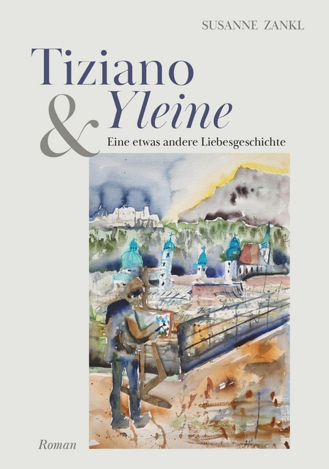Tiziano und Yleine -  Susanne Zankl
