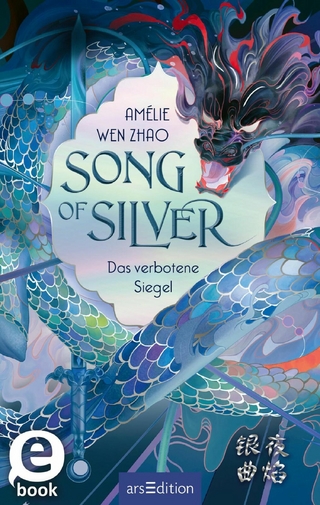 Song of Silver - Das verbotene Siegel (Song of Silver 1)