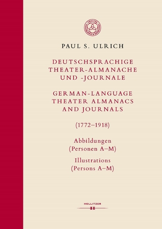 Deutschsprachige Theater-Almanache und -Journale: Abbildungen (Personen, Stücke, Theater) / German-language Theater Almanacs and Journals: Illustrations (Persons, Plays, Theaters) (1772–1918)