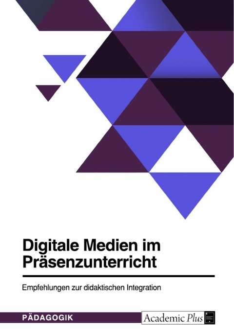 Digitale Medien im Pr&auml;senzunterricht -  Anonym