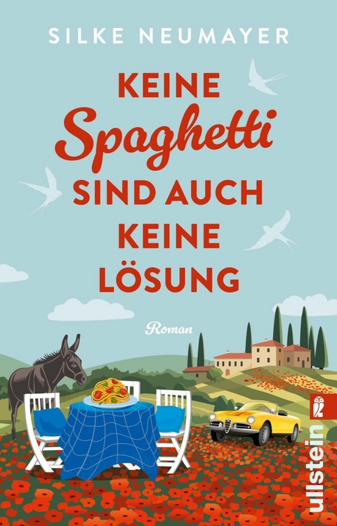 Keine Spaghetti sind auch keine L&ouml;sung - Silke Neumayer