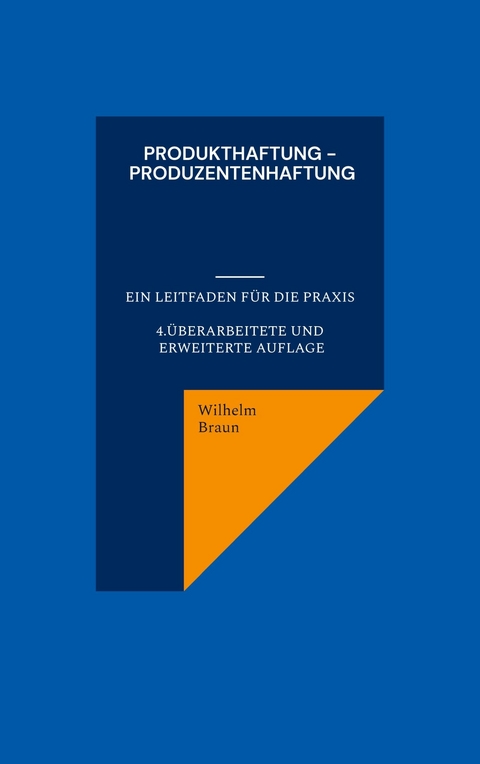 Produkthaftung - Produzentenhaftung - Wilhelm Braun