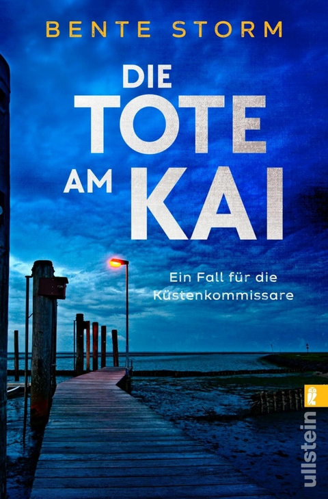 Die Tote am Kai - Bente Storm