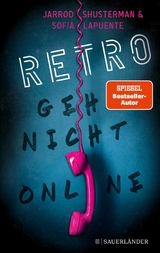 RETRO &ndash; Geh nicht online - Jarrod Shusterman, Sof&iacute;a Lapuente