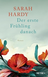 Der erste Fr&uuml;hling danach - Sarah Hardy