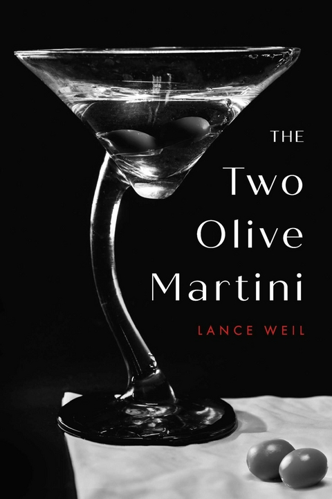 Two Olive Martini -  Lance Weil