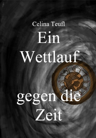 Ein Wettlauf gegen die Zeit