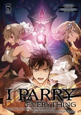 I Parry Everything: What Do You Mean I'm the Strongest? I'm Not Even an Adventurer Yet! Volume 5 -  Nabeshiki